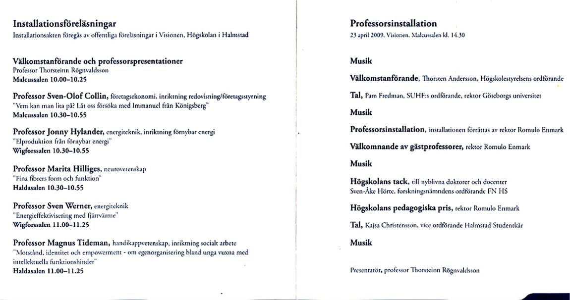 Program för Akademisk Högtid vid Högskolan i Halmstad den 23 april 2009.